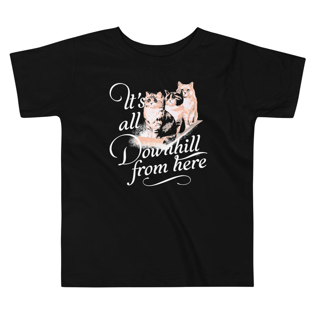 It's All Downhill From Here Kid's Toddler Tee