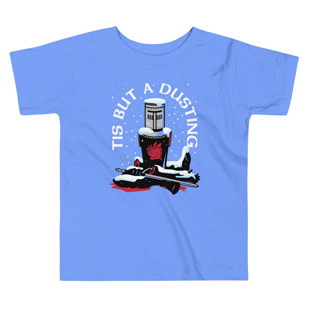 Tis But A Dusting Kid's Toddler Tee