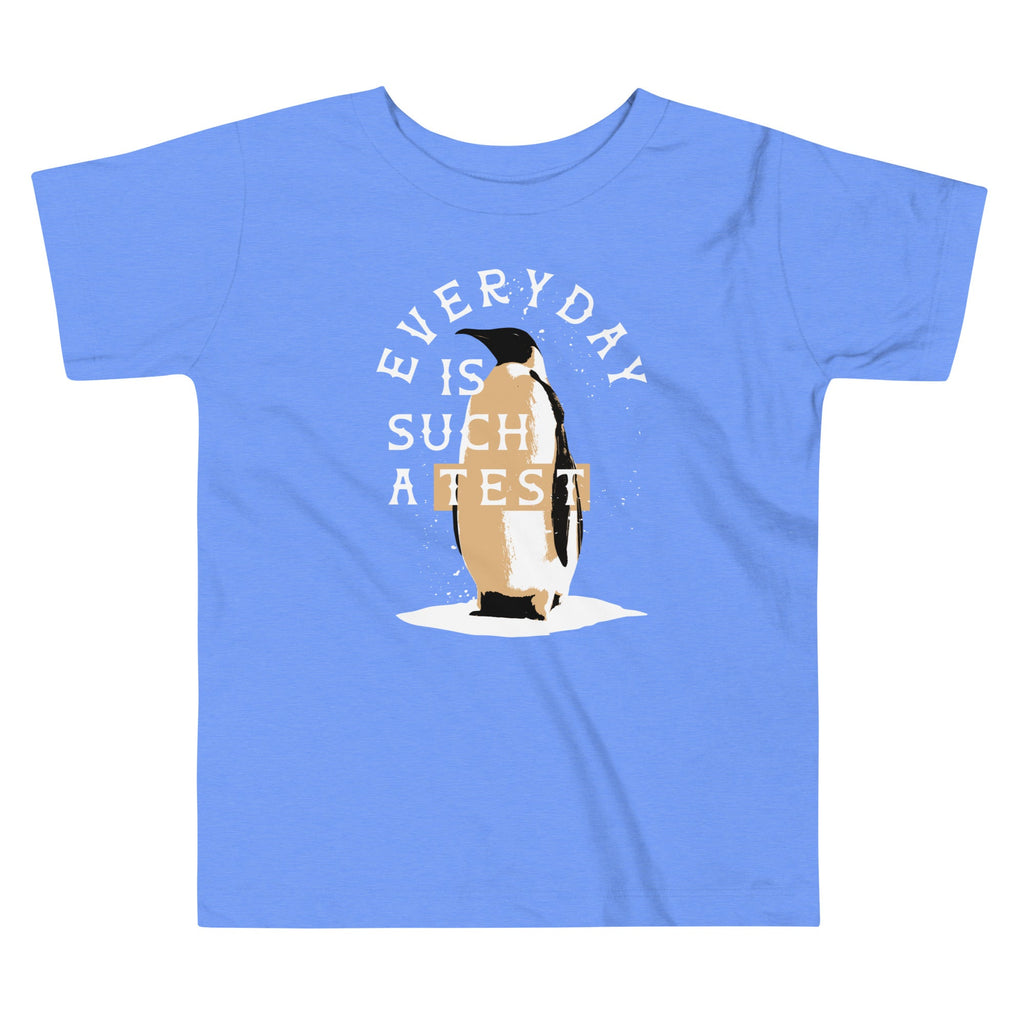 Everyday Is Such A Test Kid's Toddler Tee