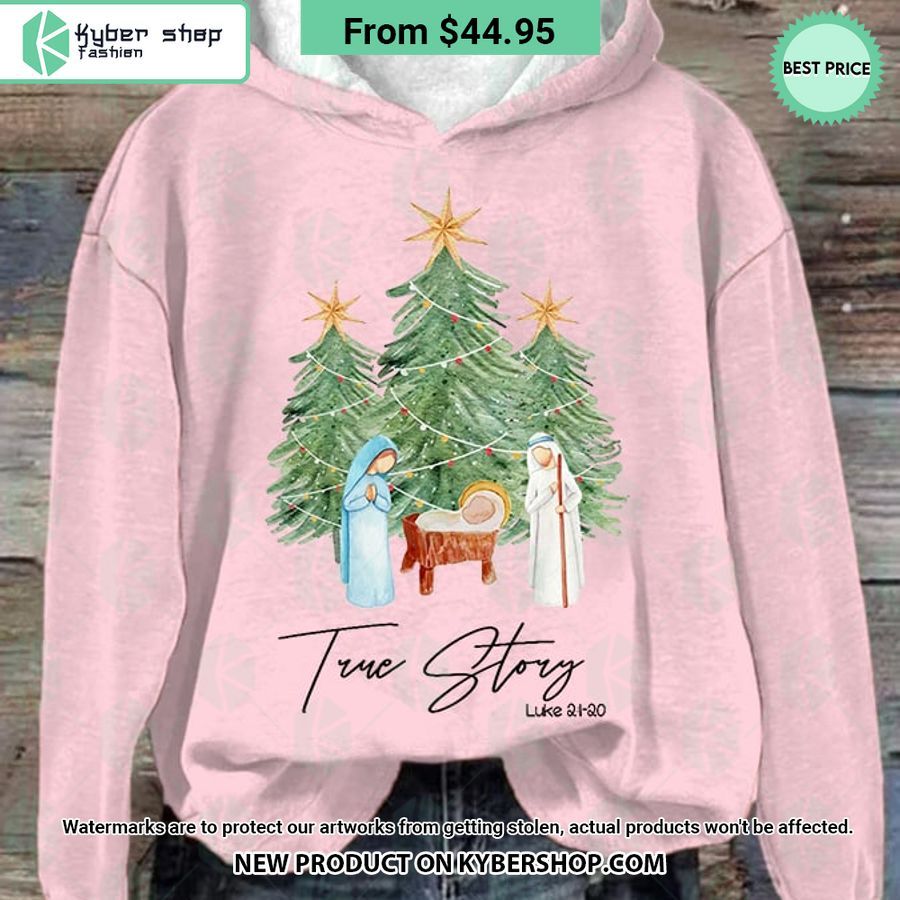 True Story Luke 2:1-20 Christmas Hoodie