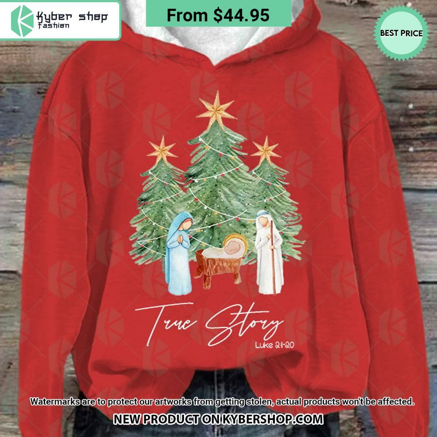 True Story Luke 2:1-20 Christmas Hoodie
