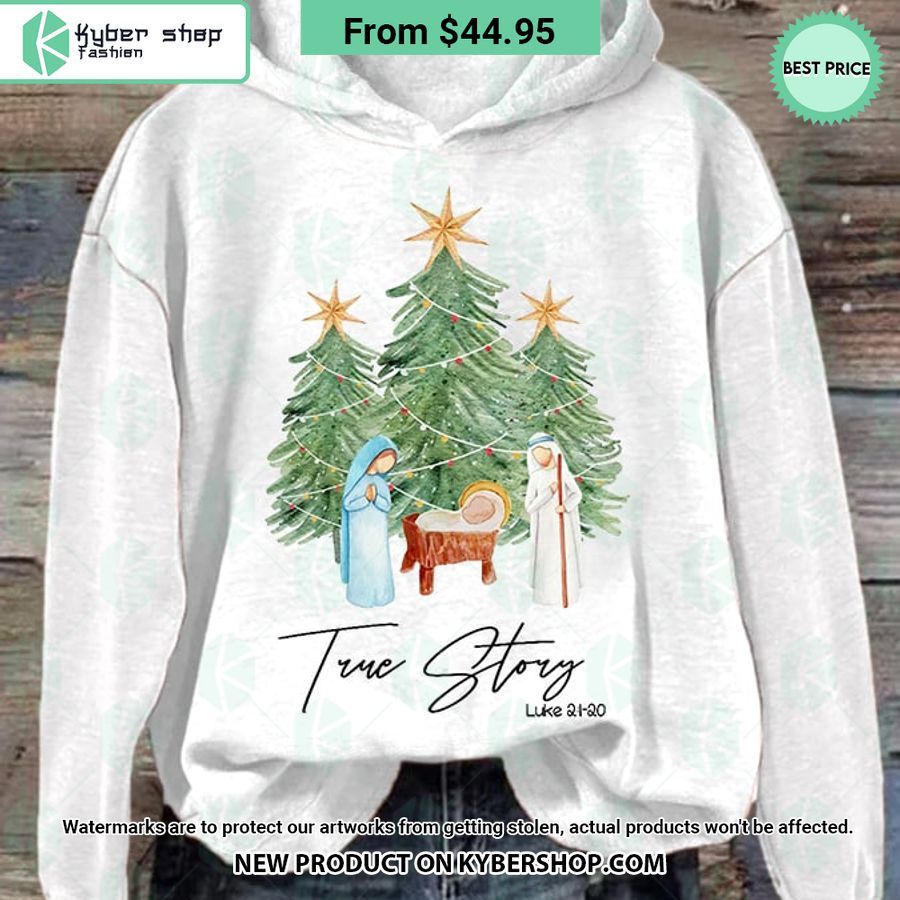 True Story Luke 2:1-20 Christmas Hoodie