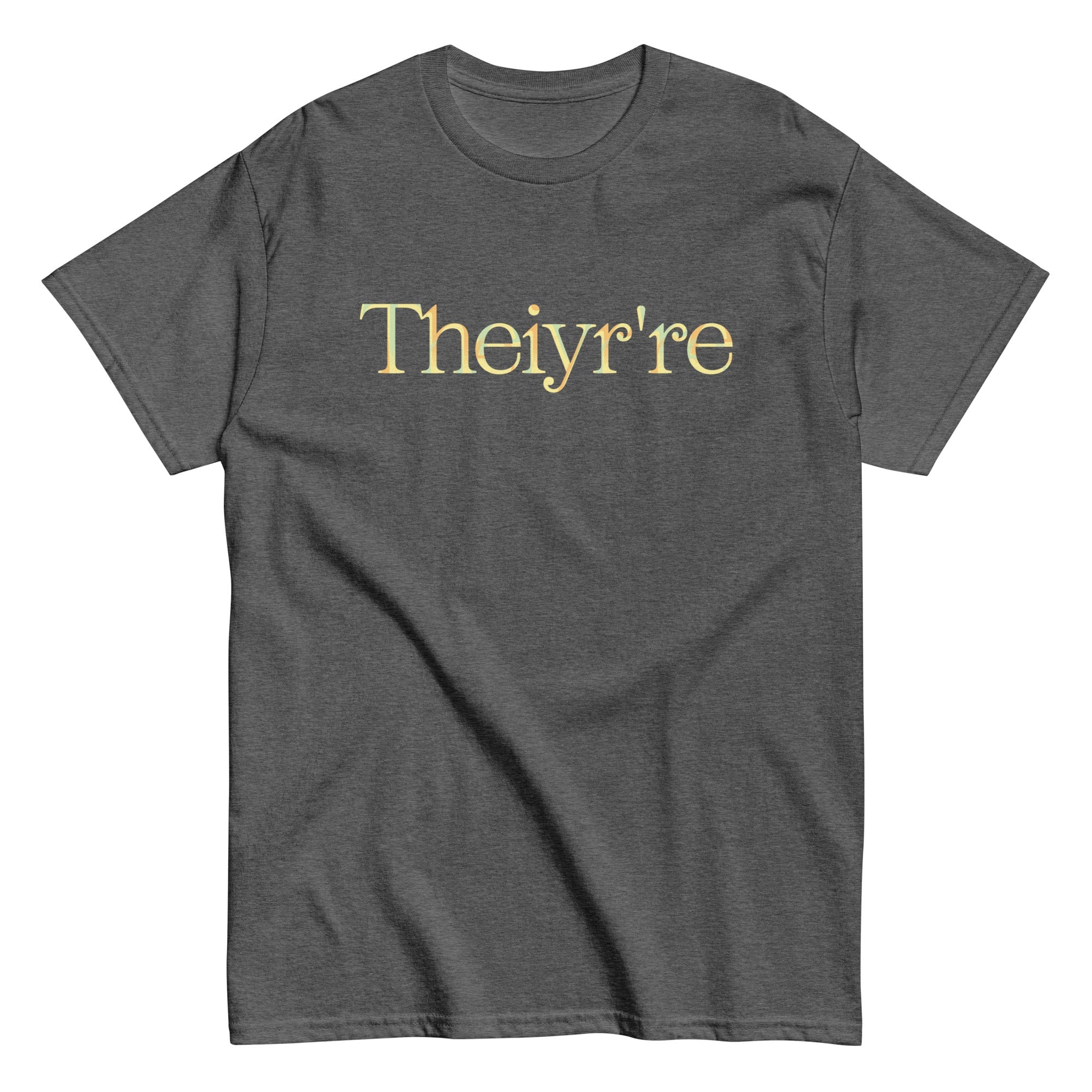 Theiyr're Men's Classic Tee