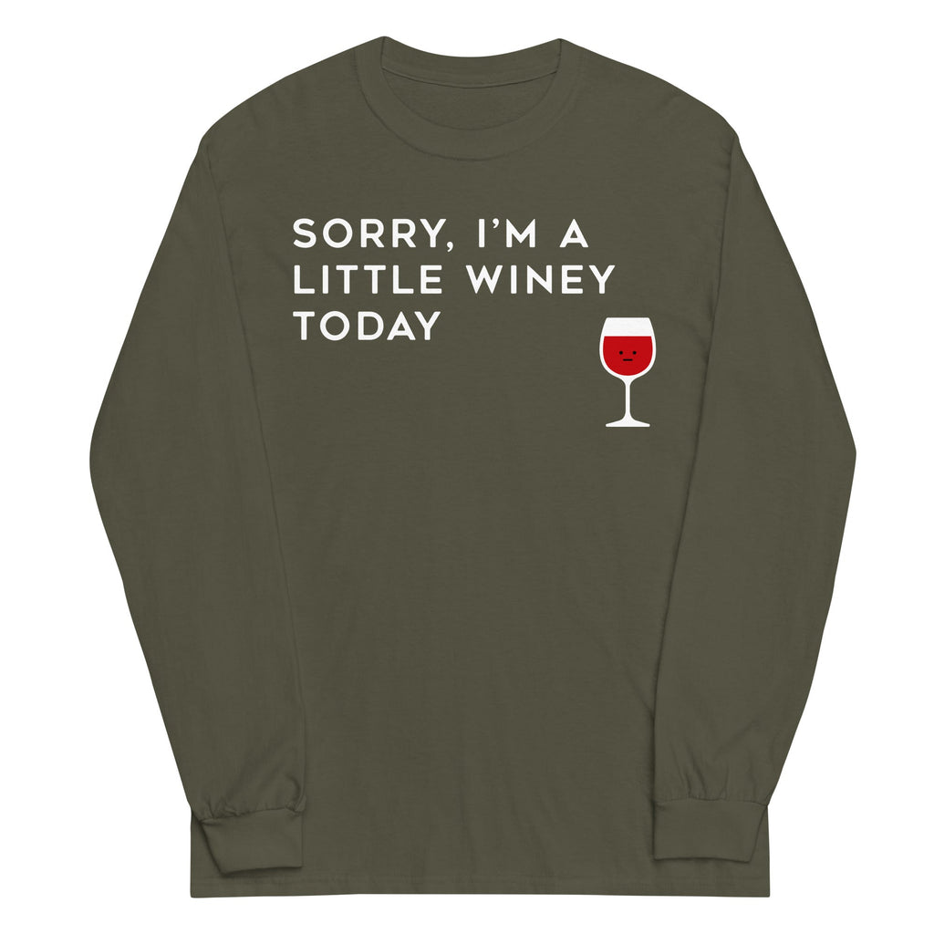 Sorry, I'm A Little Winey Today Unisex Long Sleeve Tee