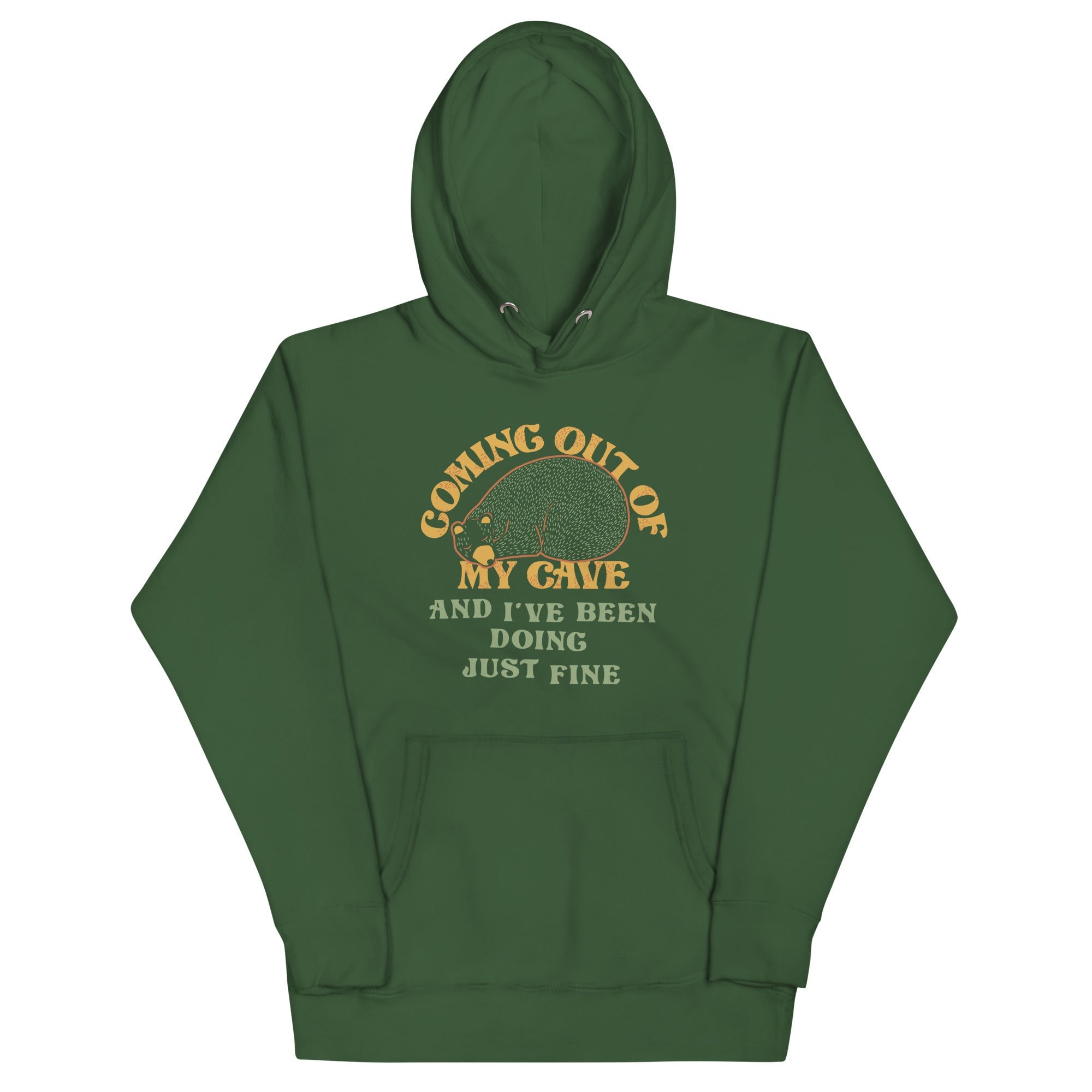 Coming Out Of My Cave And I've Been Doing Just Fine Unisex Hoodie