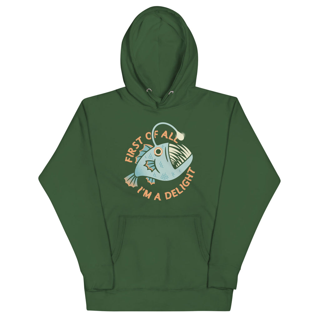 First Of All I'm A Delight Unisex Hoodie