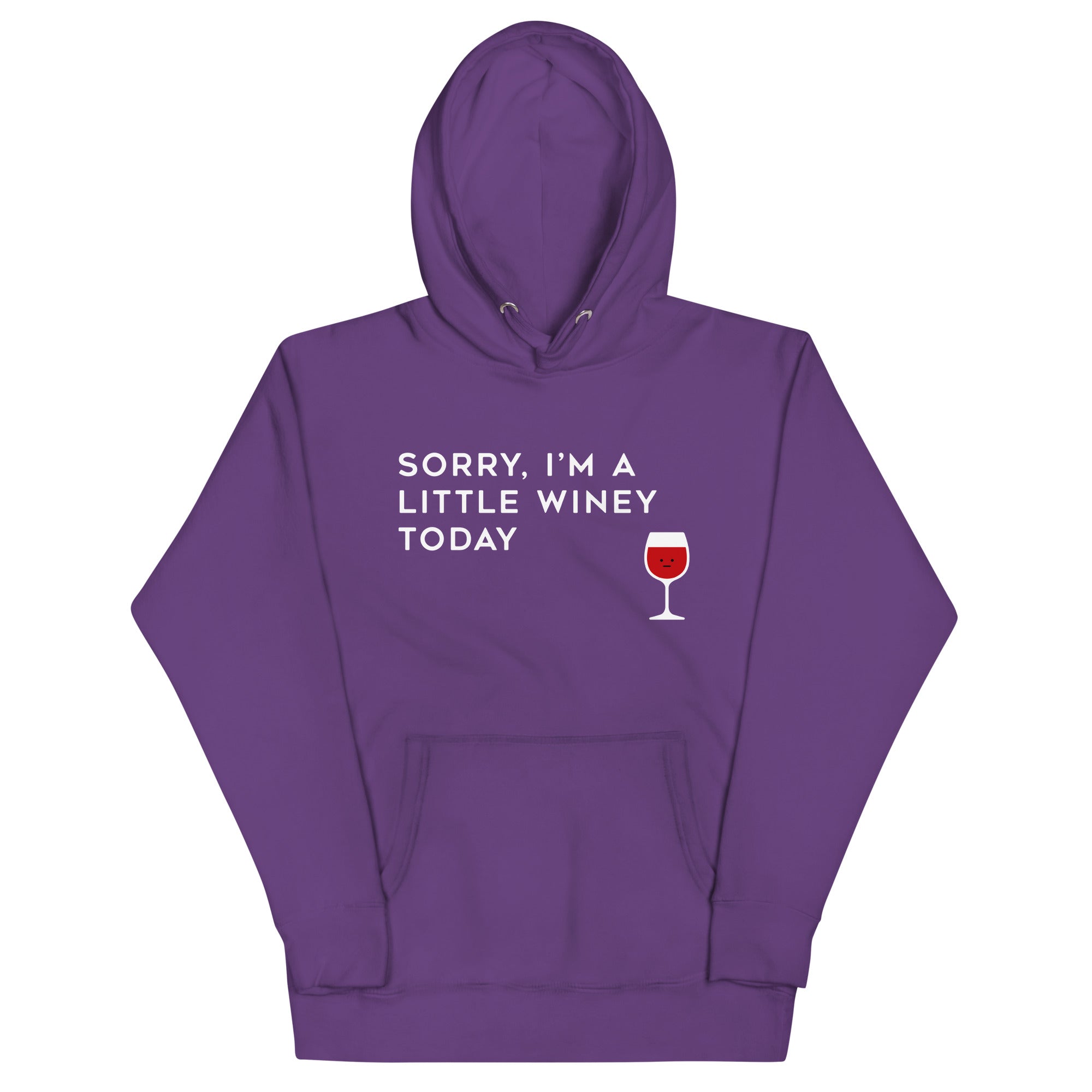 Sorry, I'm A Little Winey Today Unisex Hoodie