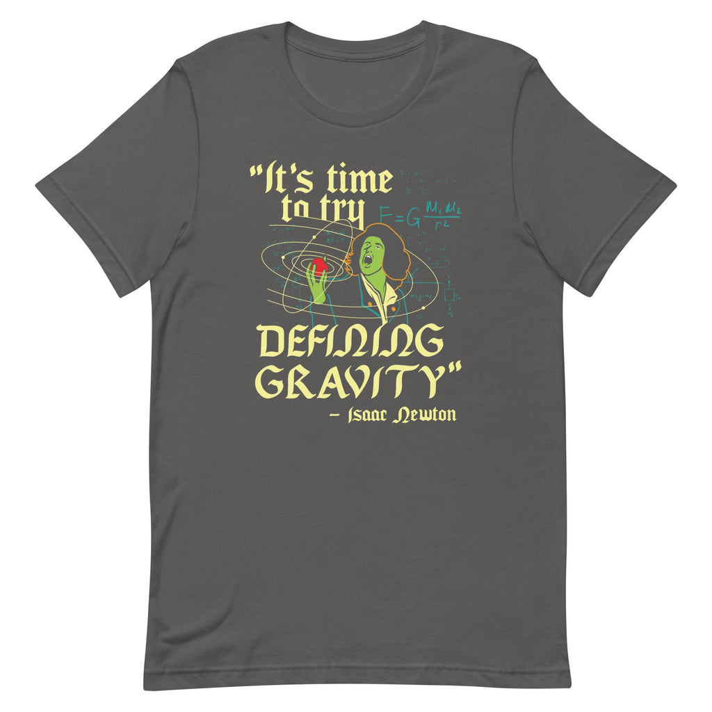 It's Time To Try Defining Gravity Men's Signature Tee