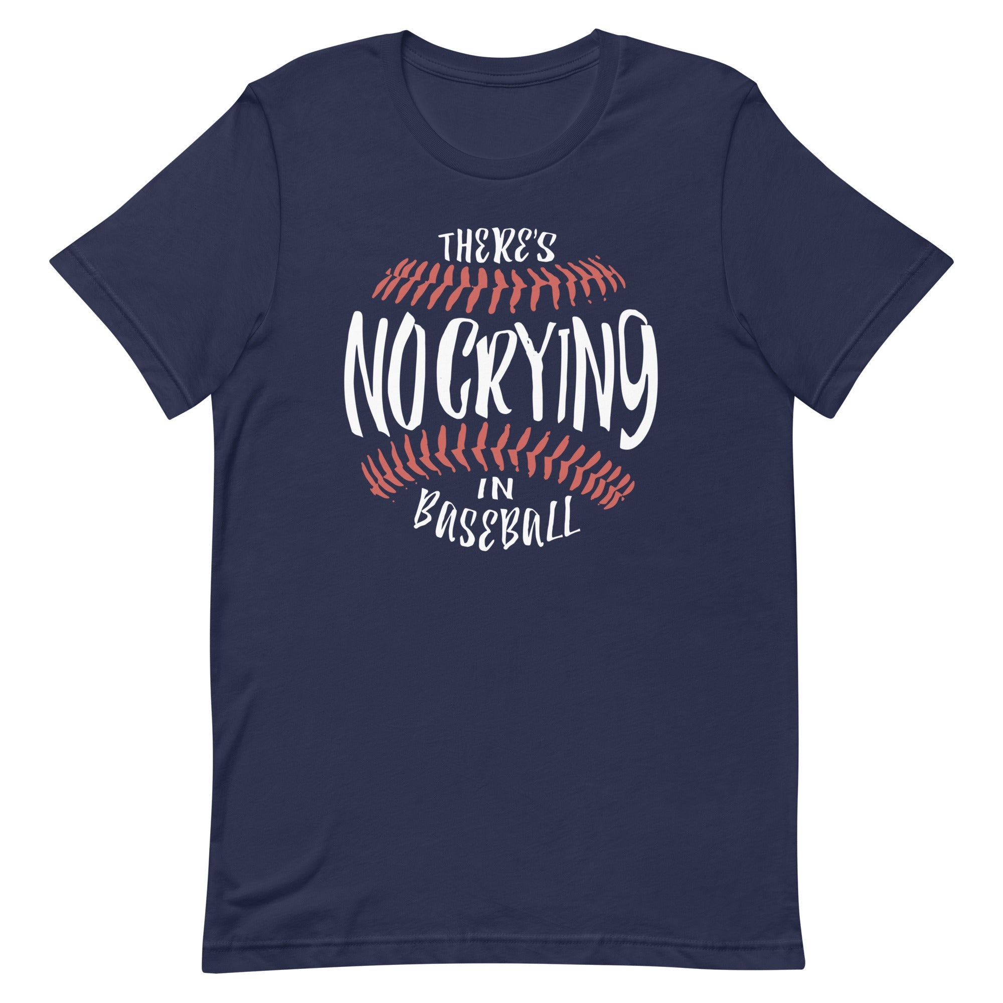 There's No Crying In Baseball Men's Signature Tee