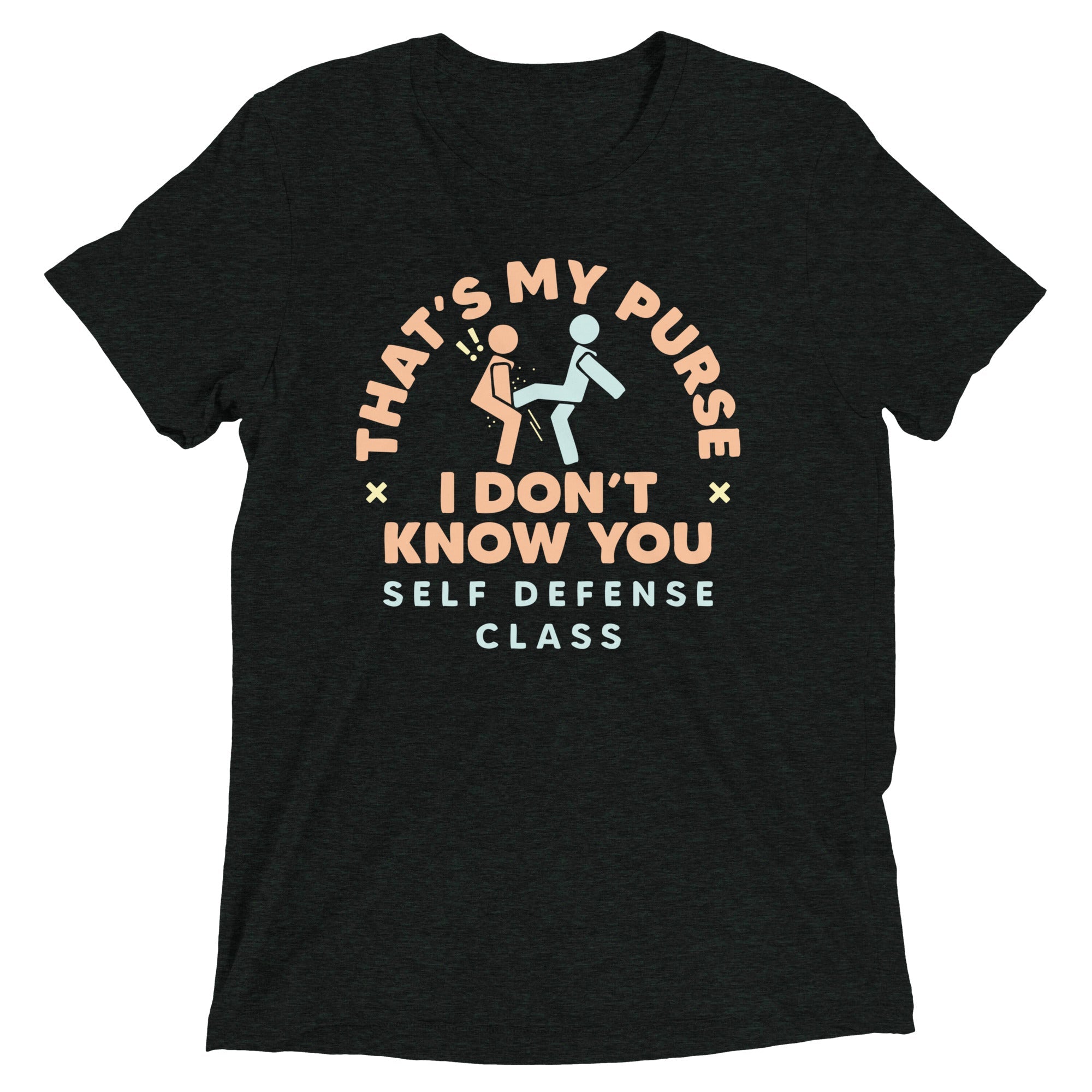 That's My Purse I Don't Know You Men's Tri-Blend Tee