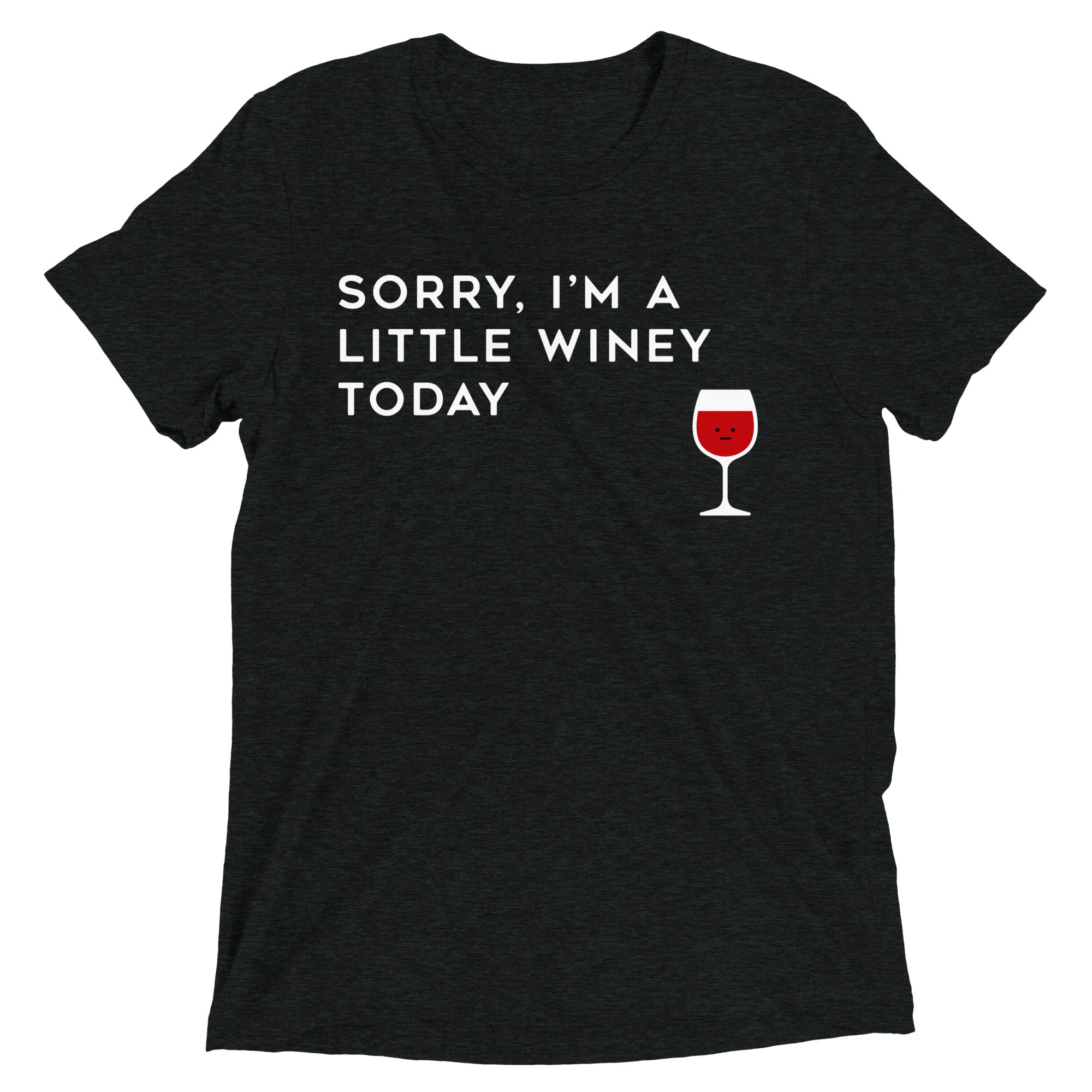 Sorry, I'm A Little Winey Today Men's Tri-Blend Tee