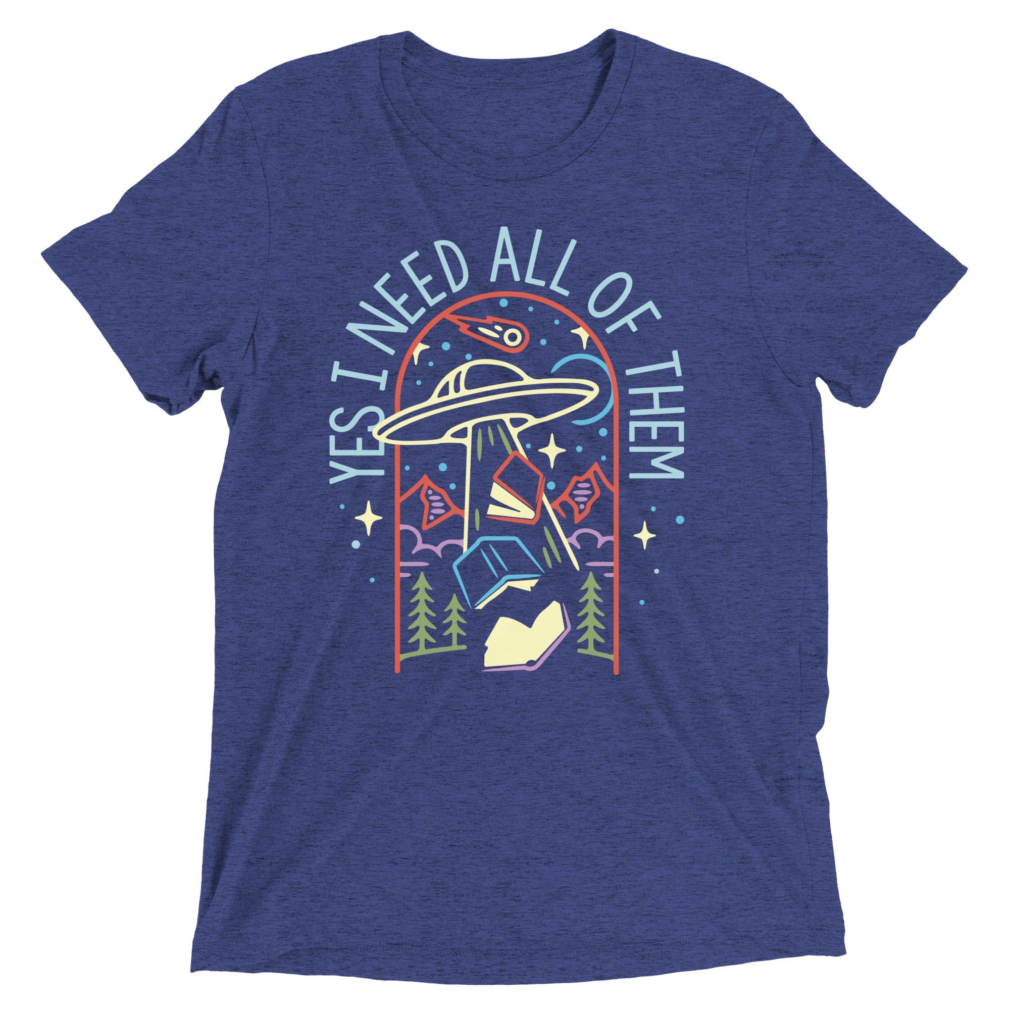 Yes I Need All Of Them Men's Tri-Blend Tee