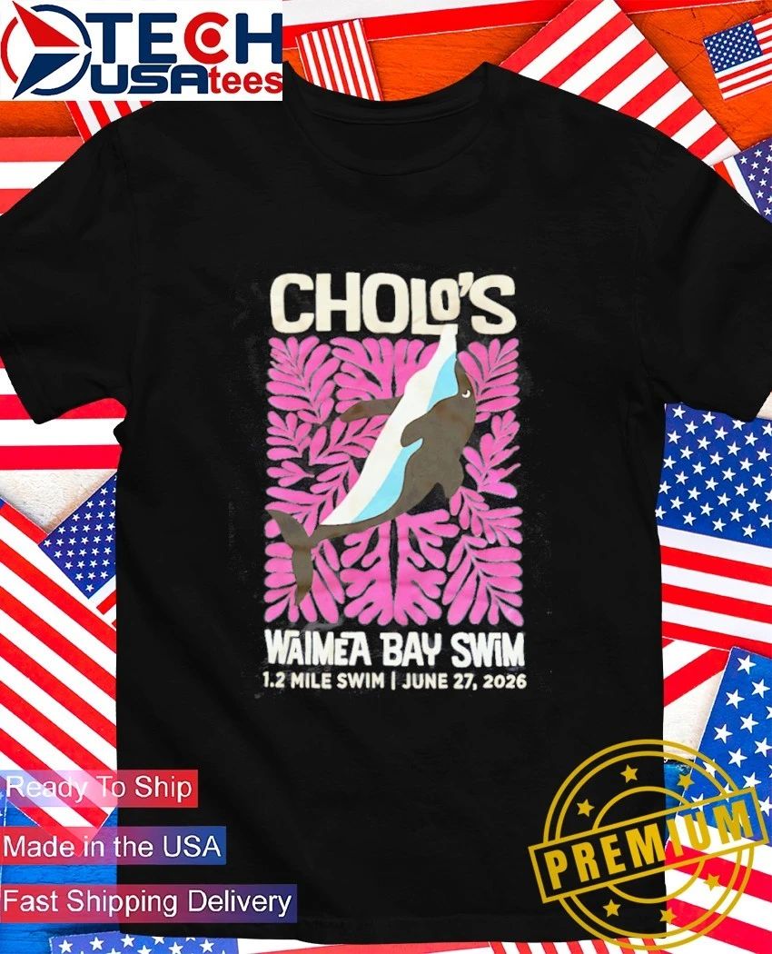 Cholo’s Waimea Bay Swim June 27 2026 shirt