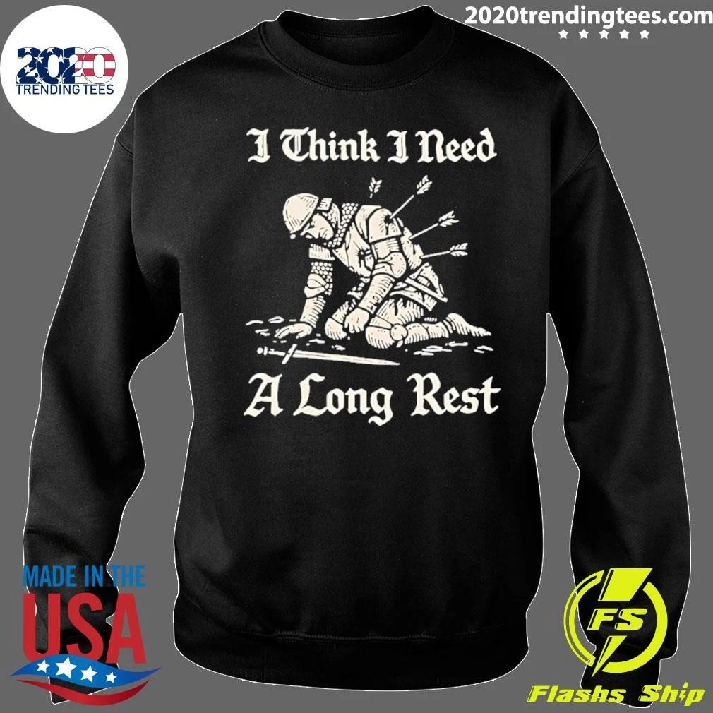 I Think I Need A Long Rest Knight Tee Shirt