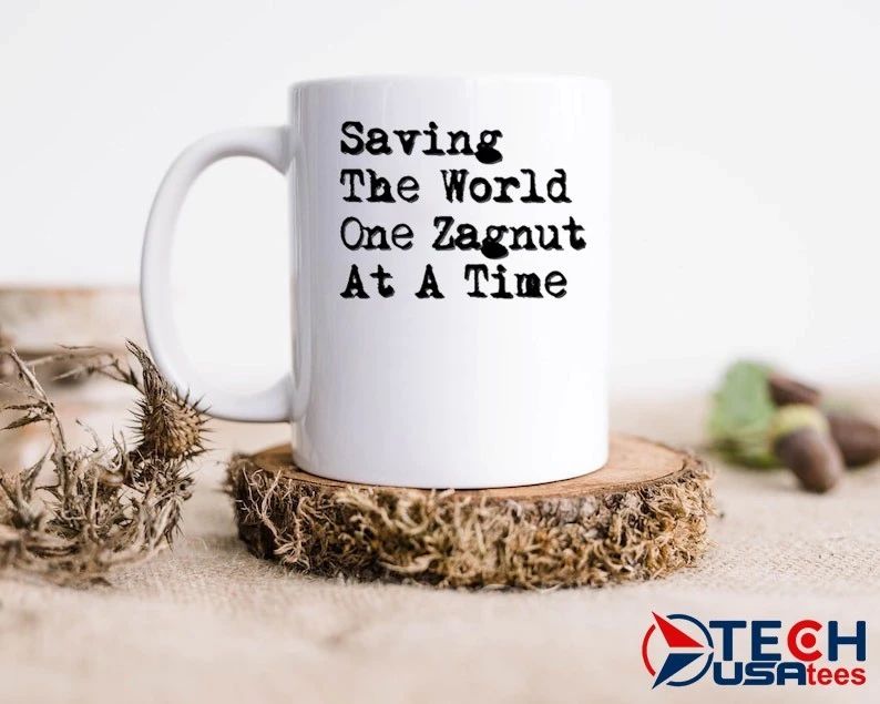Saving the World one zagnut at a time shirt