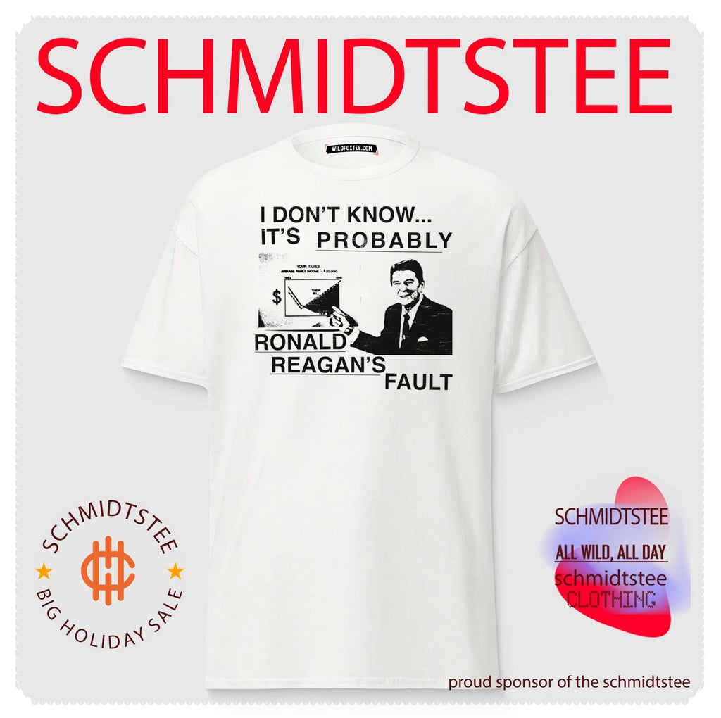 Ronald Reagan I Don’t Know It’s Probably His Fault Meme shirt