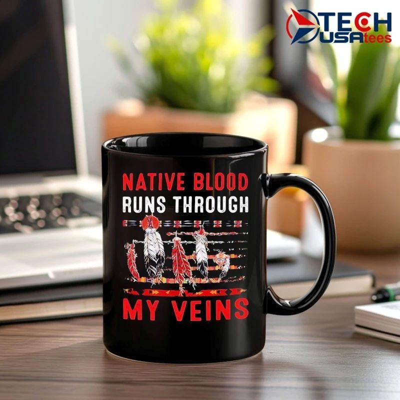Native blood runs through my veins shirt