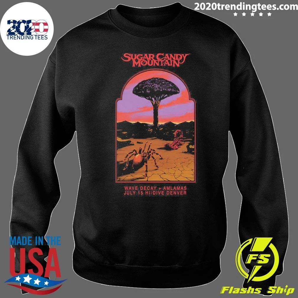 Sugar Candy Mountain Wave Decay Amlamas July 15 2026 In Denver CO Shirt