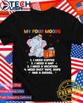 Elephant my four moods shirt