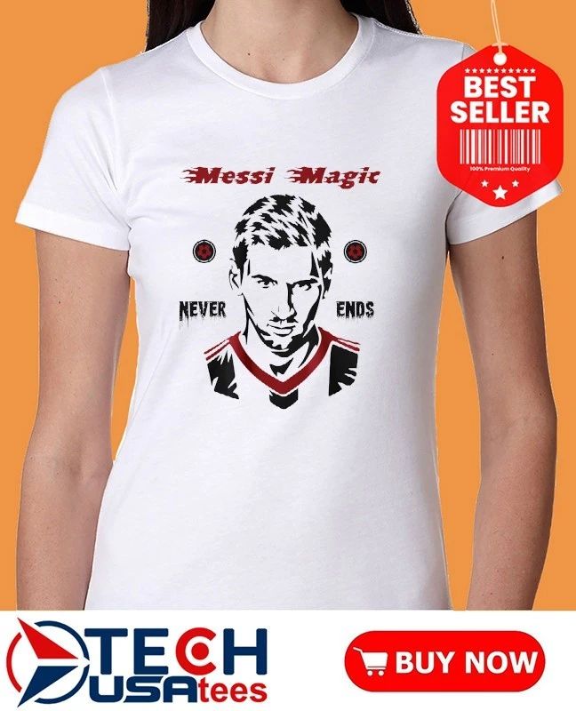 Messi Magic never ends shirt