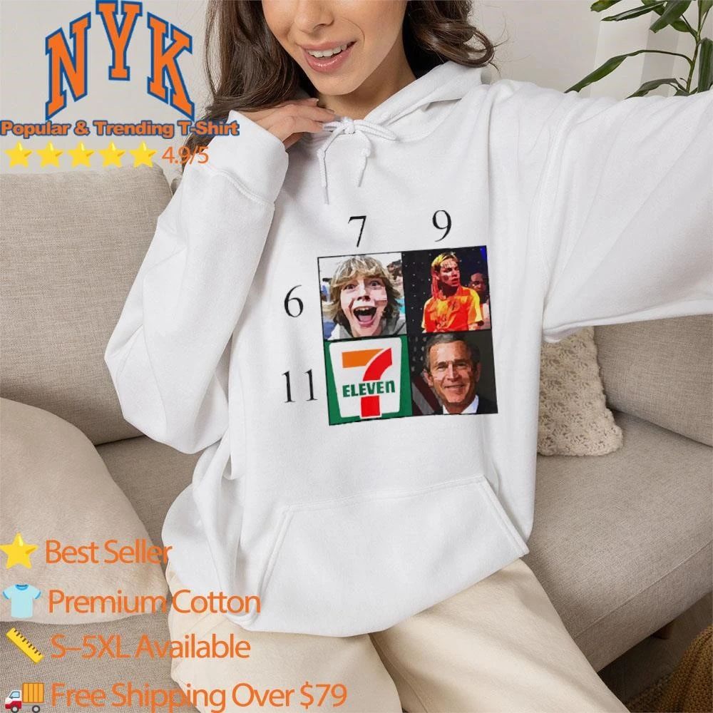 Meme Chart 6 7 9 11 Kid 6ix9ine 7 Eleven George Bush Funny shirt