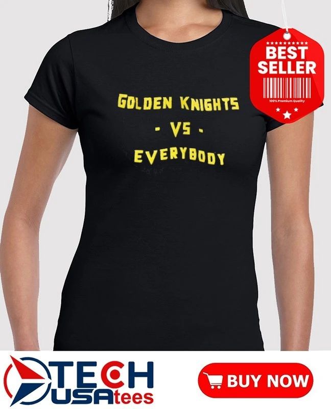 Golden Knights vs everybody shirt