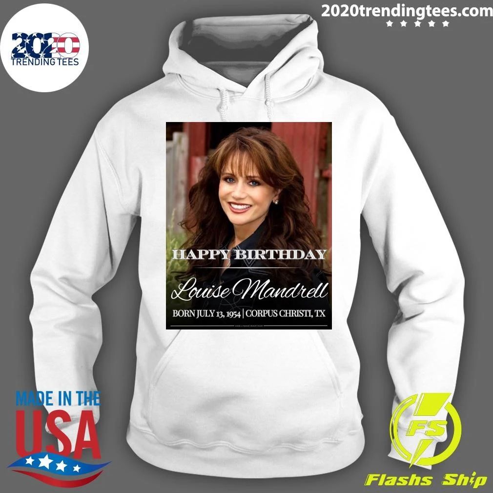 Happy 72nd Birthday to Louise Mandrell — Acclaimed Country Music Entertainer Shirt