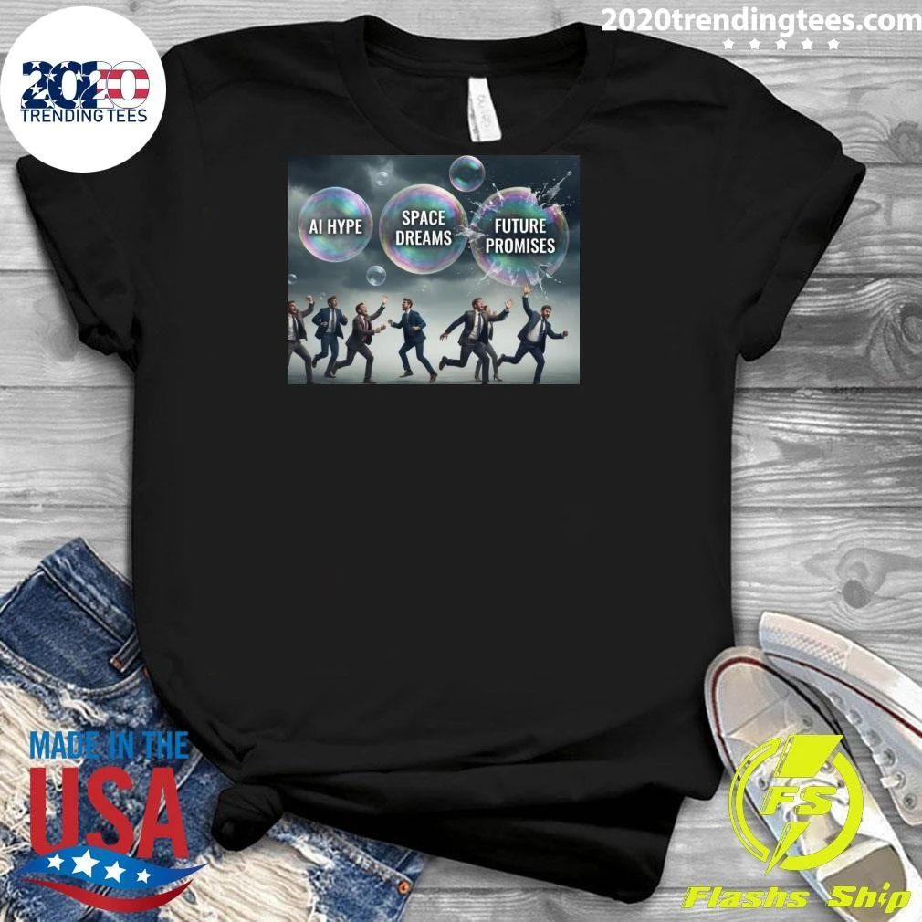 Ai Hype Space Dreams Future Promises Shirt