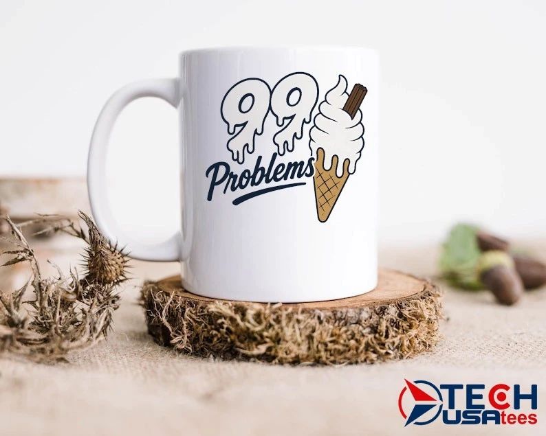 99 problem ice cream shirt