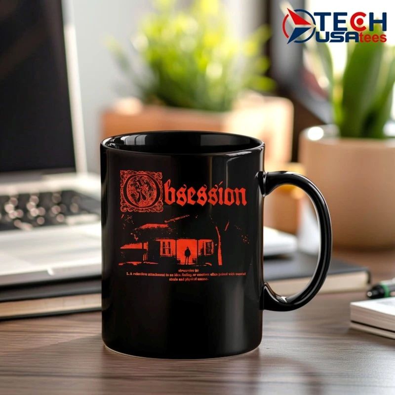 Obsession a relentless attachment to an idea feeling or emotion shirt