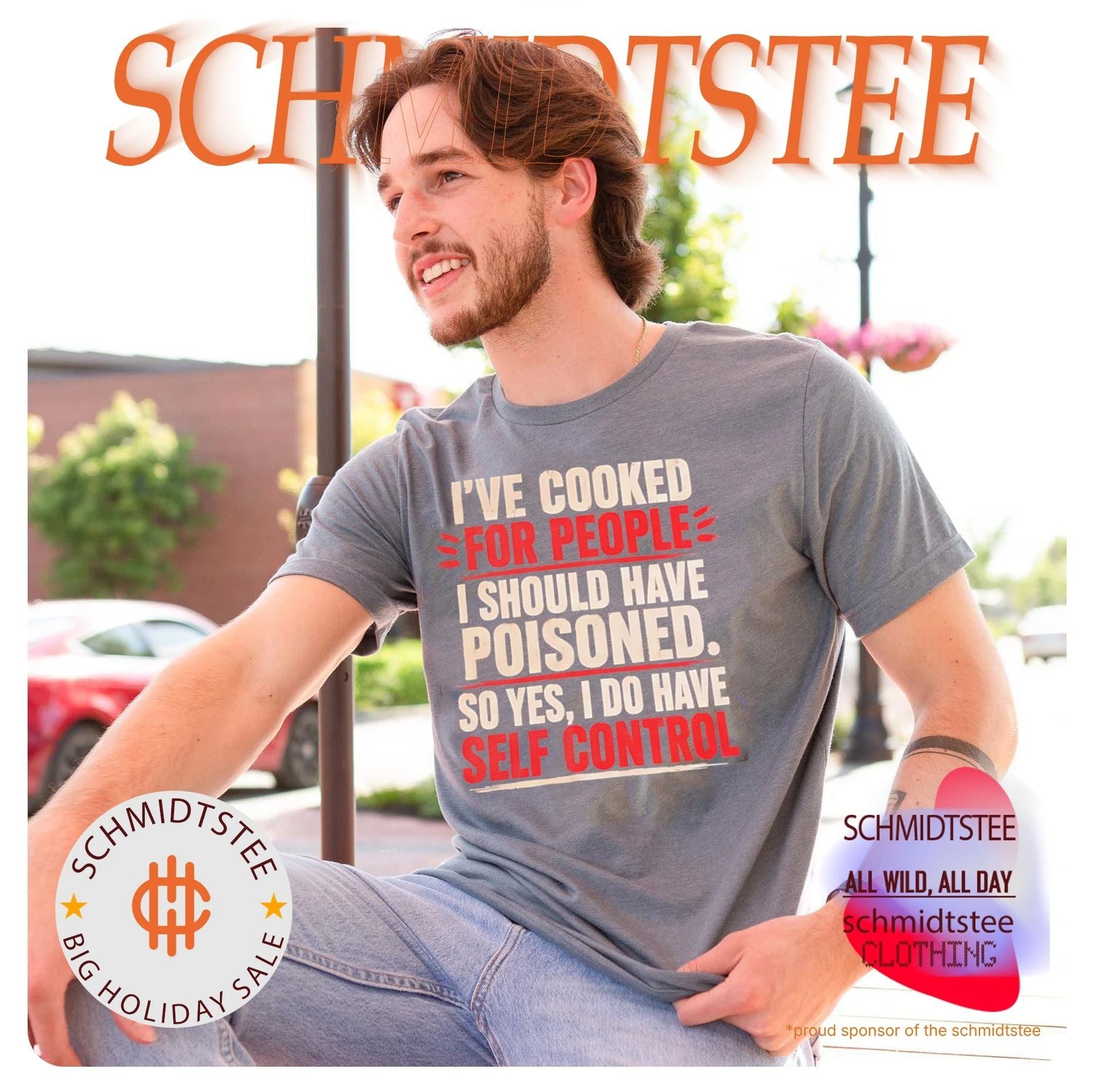 I’ve cooked for people I should have poisoned so yes I do have self control shirt