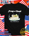 Frog and Toad today I will take life easy shirt
