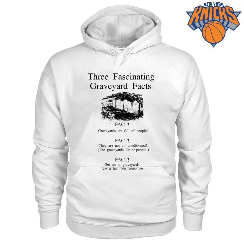 Three Fascinating Graveyard Facts Funny Sarcastic Dark Humor Text Design Shirt