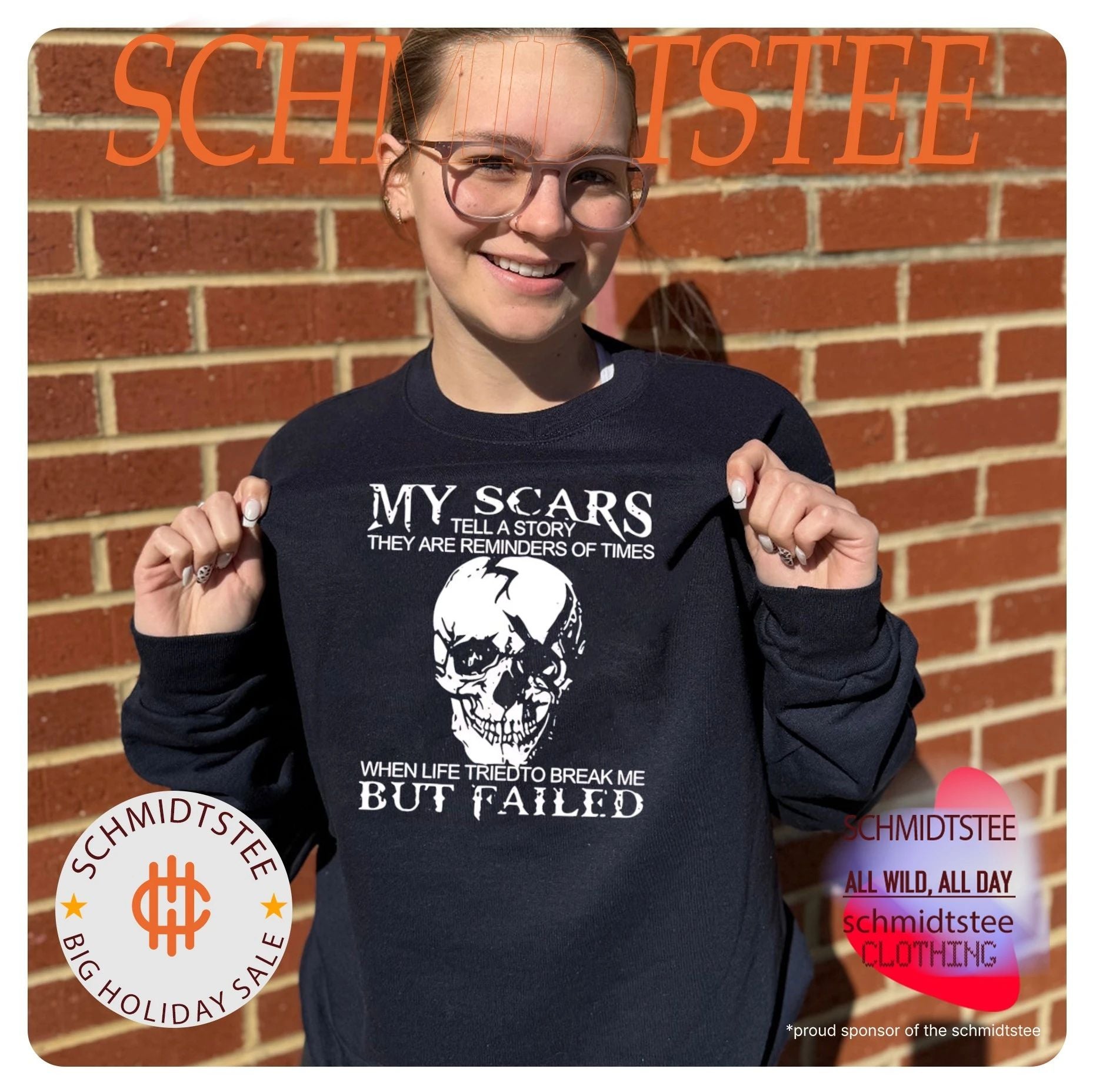 Skull my scars tell a story they are reminders of times when life tried to break me but failed shirt