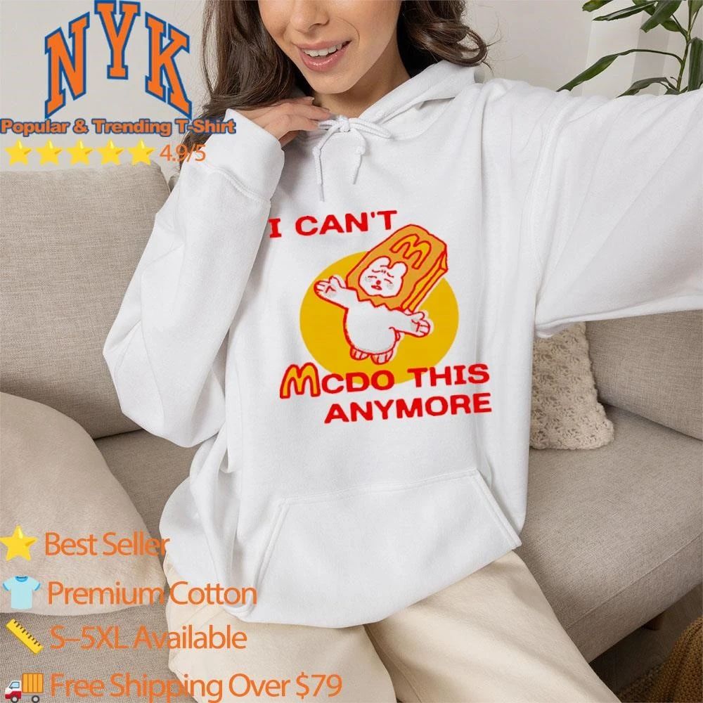 I Cant McDo This Anymore Sad Bear Fast Food Meme Casual Shirt