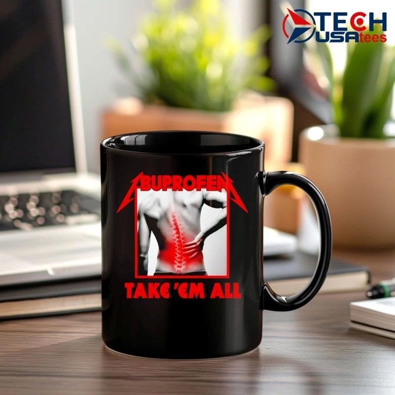 Ibuprofen kill ’em all parody shirt