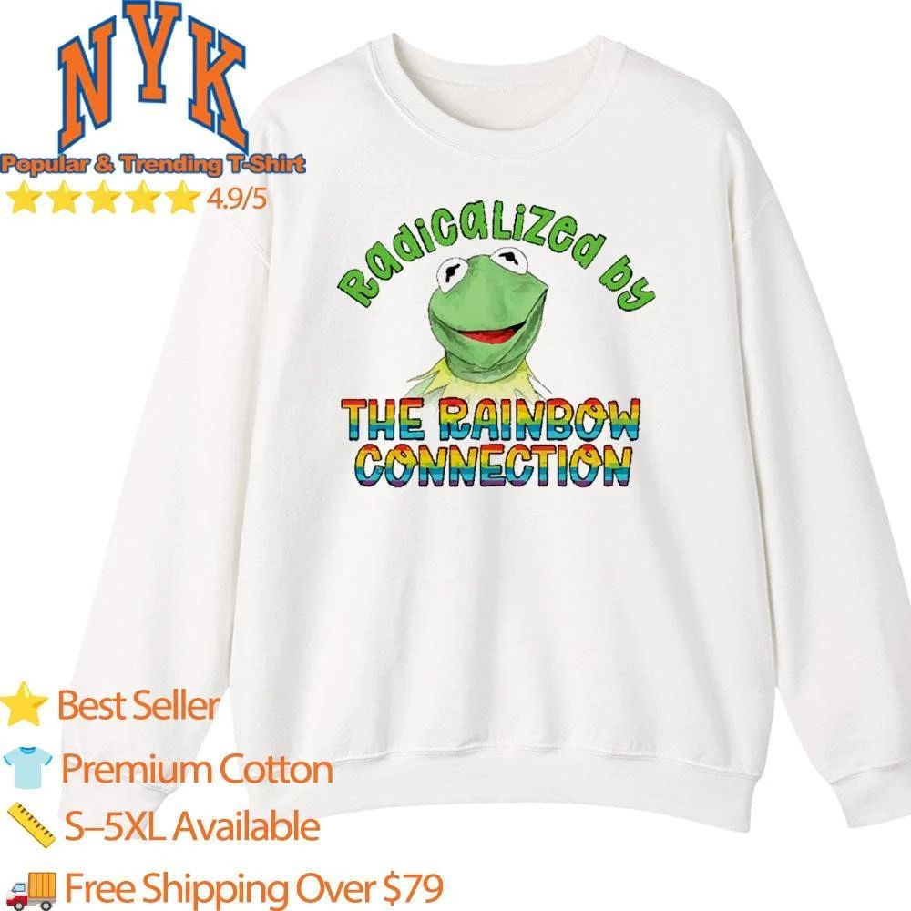 Radicalized by The Rainbow Connection Kermit Aesthetic shirt