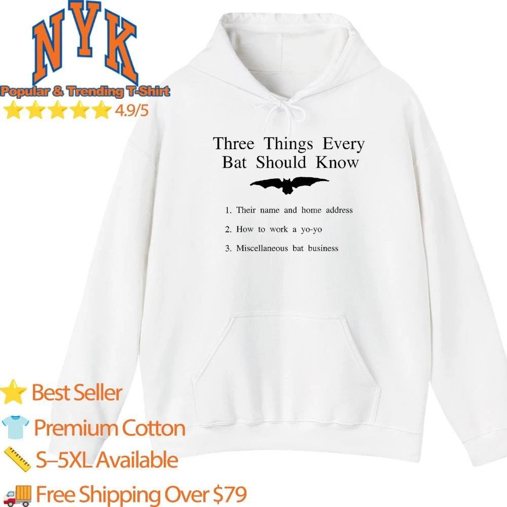 Three Things Every Bat Should Know Funny Meme Shirt