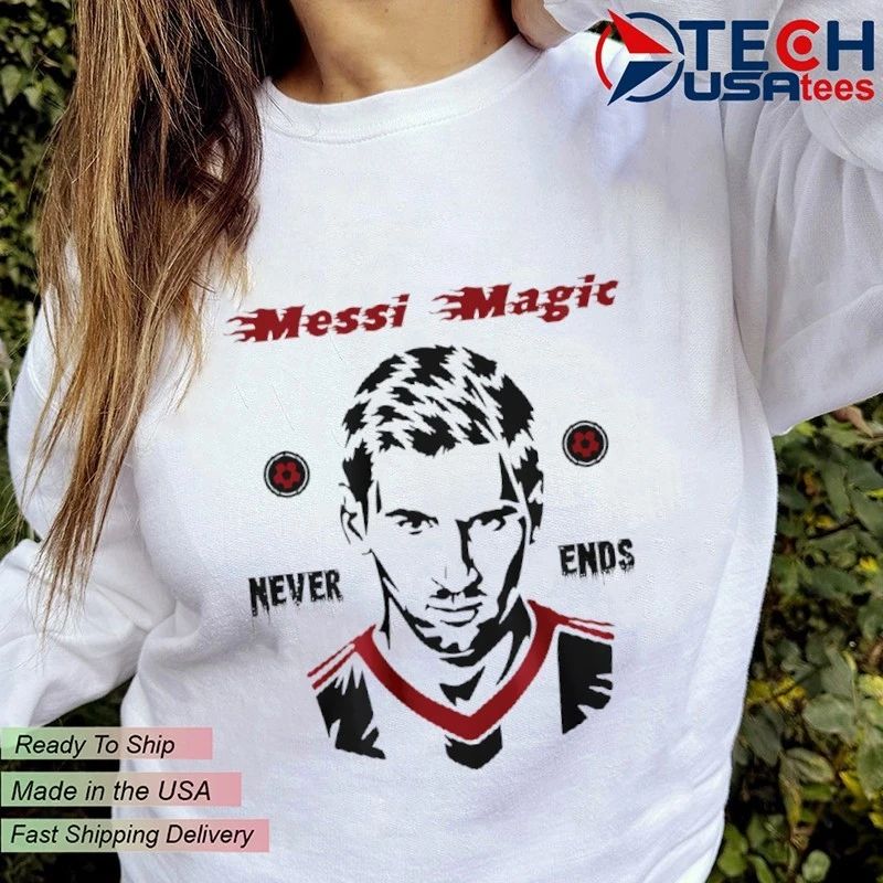 Messi Magic never ends shirt