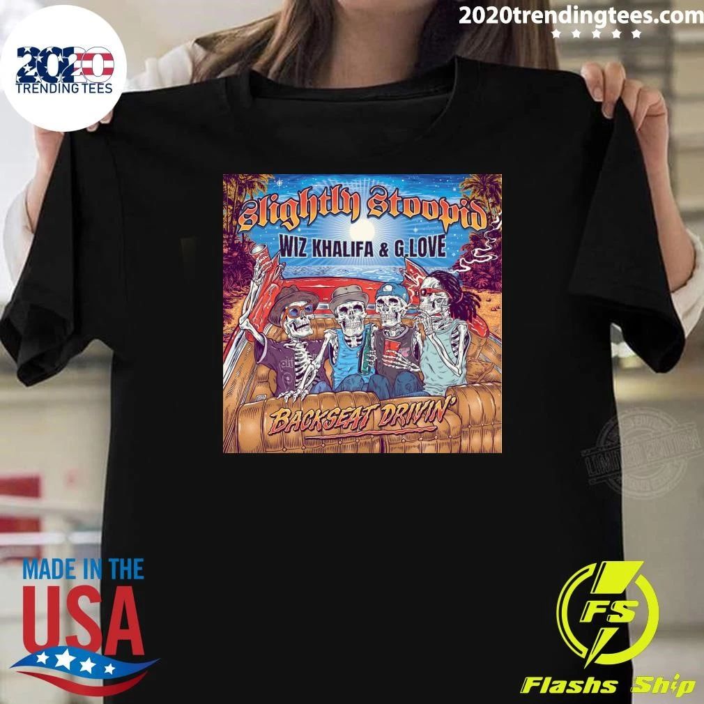 Slightly Stoopid Wiz Khalifa and G Love New Single Cover Back Seat Driving Out July 17 2026 Shirt