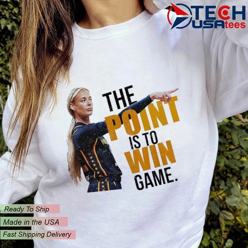 The point is to win game Sophie Cunningham shirt