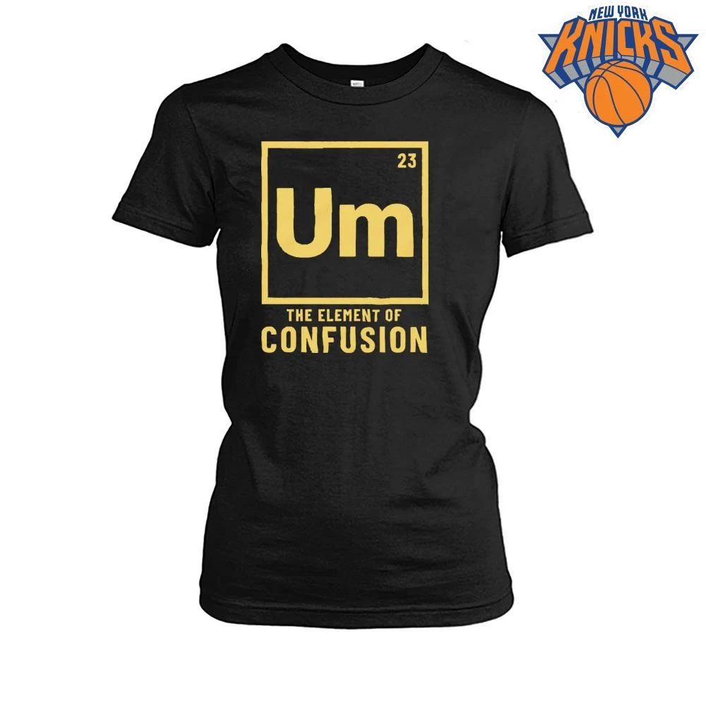 Um The Element Of Confusion Funny Periodic Table Science Chemistry Shirt