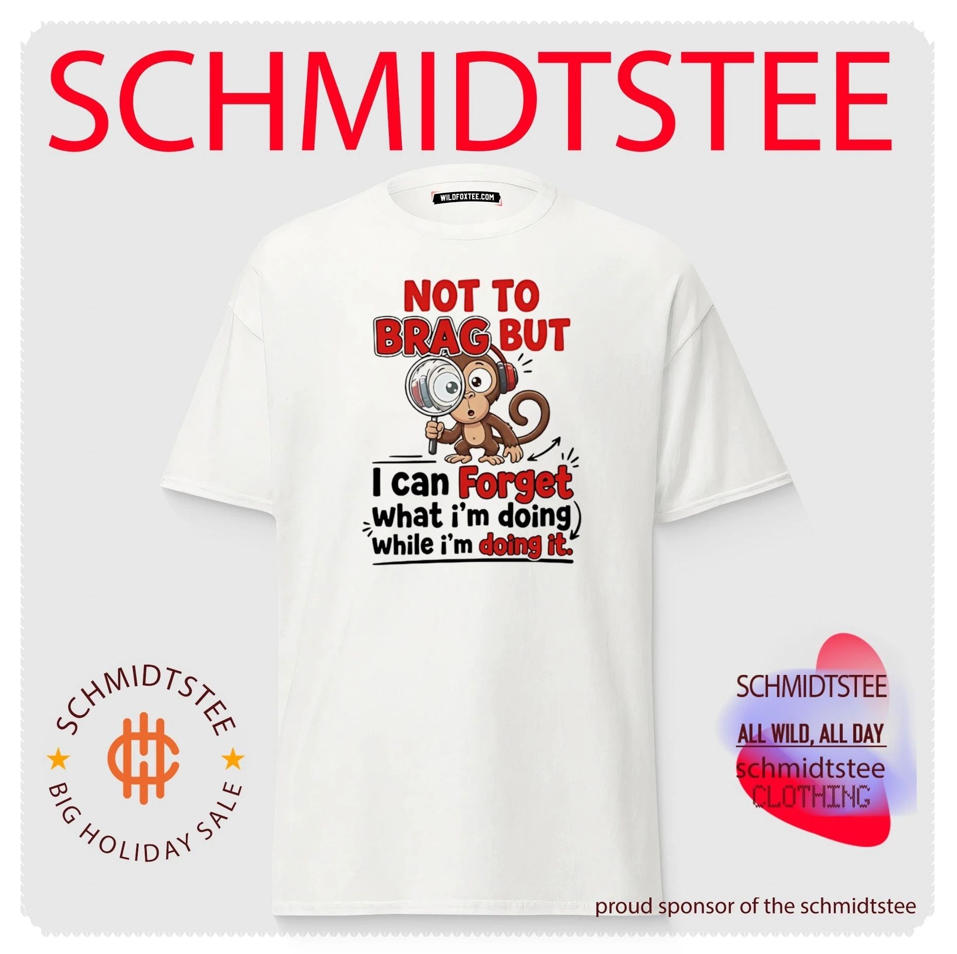 Not to Brag but I Can Forget What I’m Doing While I’m Doing It Monkey shirt