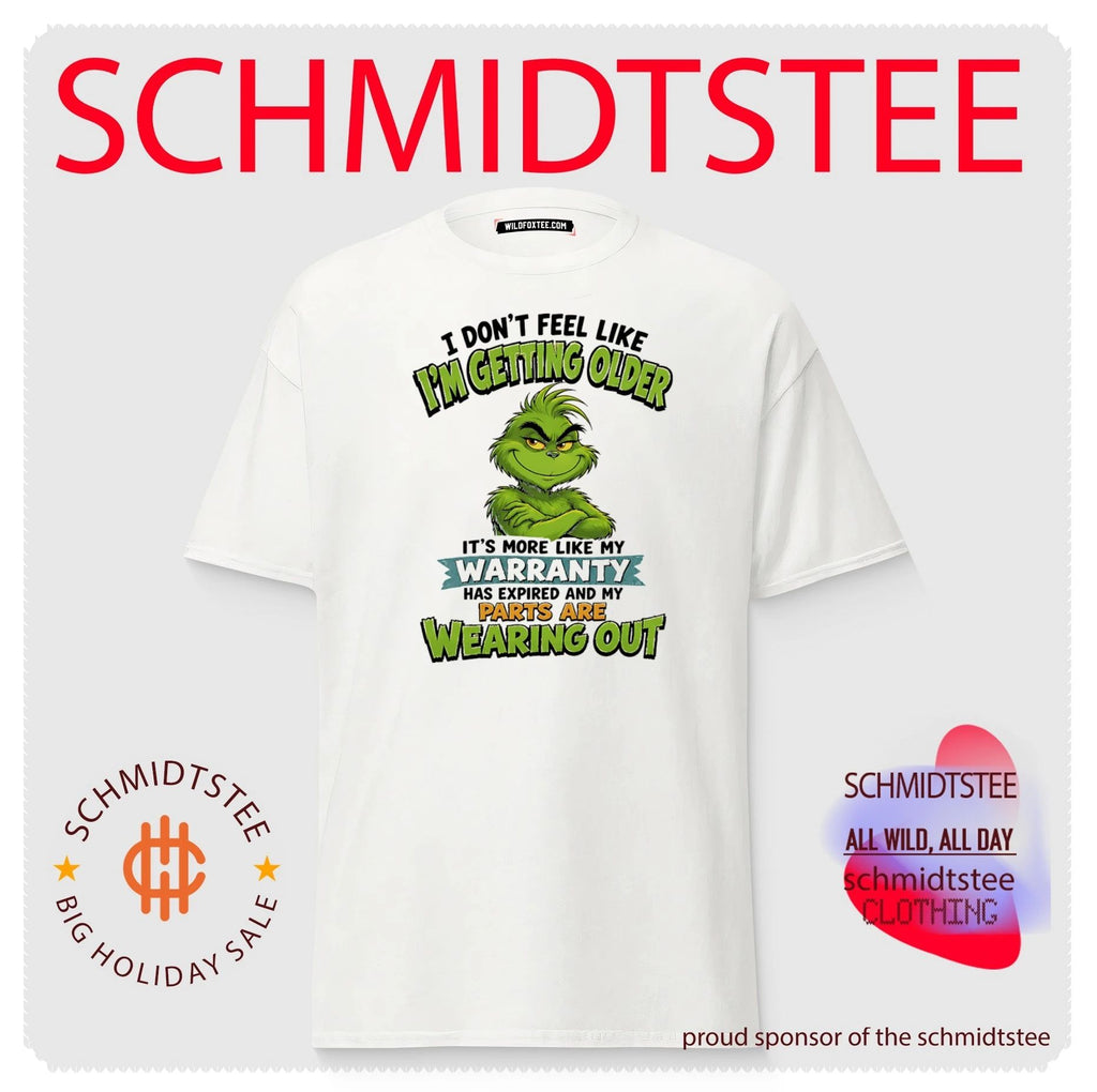 The Grinch I Don’t Feel Like I’m Getting Older Warranty Expired Quote shirt