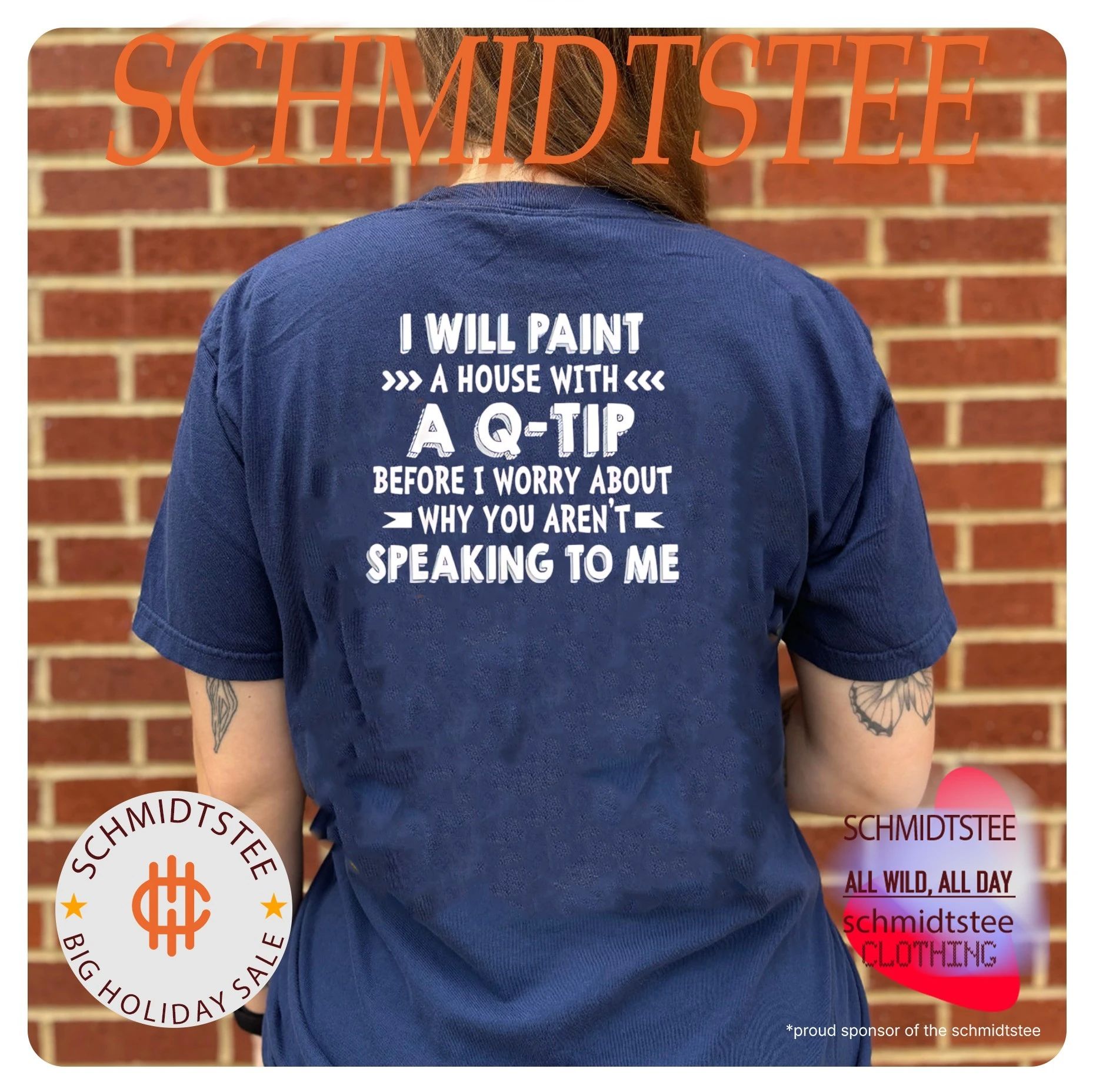 I will paint a house with a Q-tip before I worry about why you aren’t speaking to me shirt
