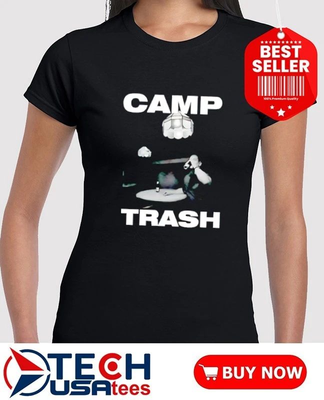 Cousin Zach Camp Trash shirt
