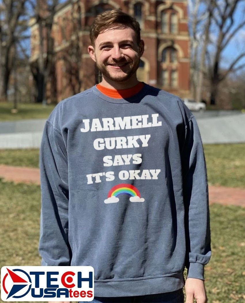 Jarmell Gurky says it’s okay rainbow shirt