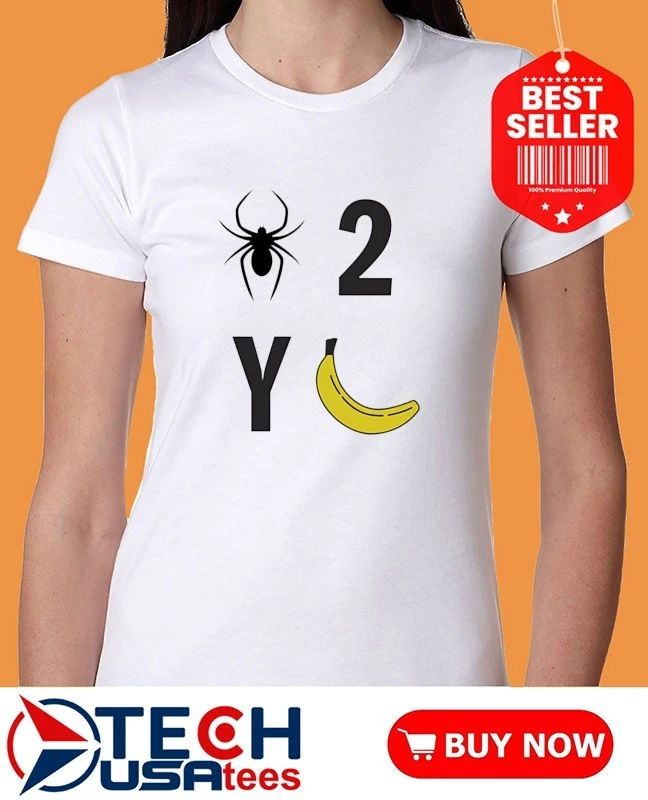 Spider 2 Y Banana shirt