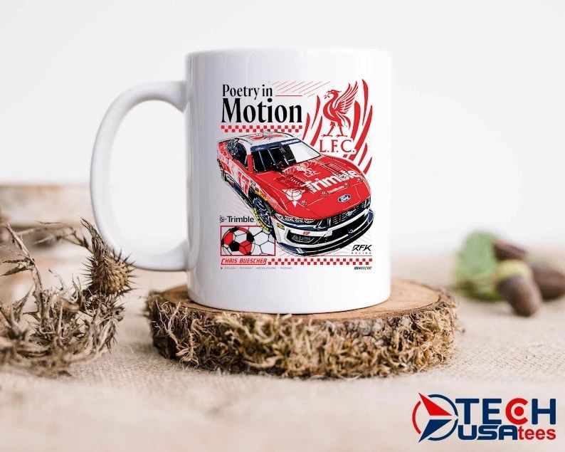 Poetry in Motion Chris Buescher Liverpool FC Racing Nascar shirt
