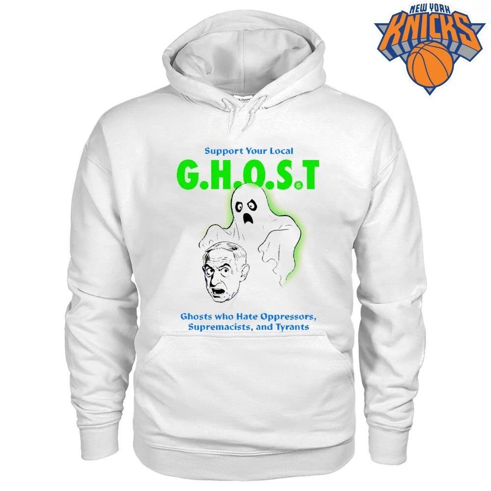 Support Your Local Ghost Ghosts Who Hate Oppressors Tyrants Funny Cartoon Shirt